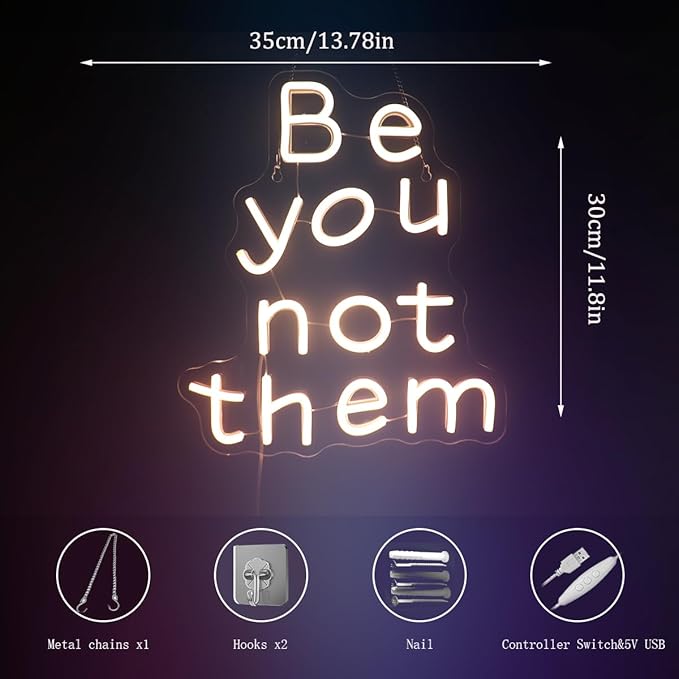"Be You, Not Them" Motivational Neon Light - Empowering & Authentic LED Wall Art for Teen Room, Dorm, Home Office or Yoga Space Decor, Dimmable USB, Inspiring Gift for Self-Discovery & Confidence