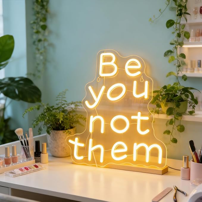 "Be You, Not Them" Motivational Neon Light - Empowering & Authentic LED Wall Art for Teen Room, Dorm, Home Office or Yoga Space Decor, Dimmable USB, Inspiring Gift for Self-Discovery & Confidence