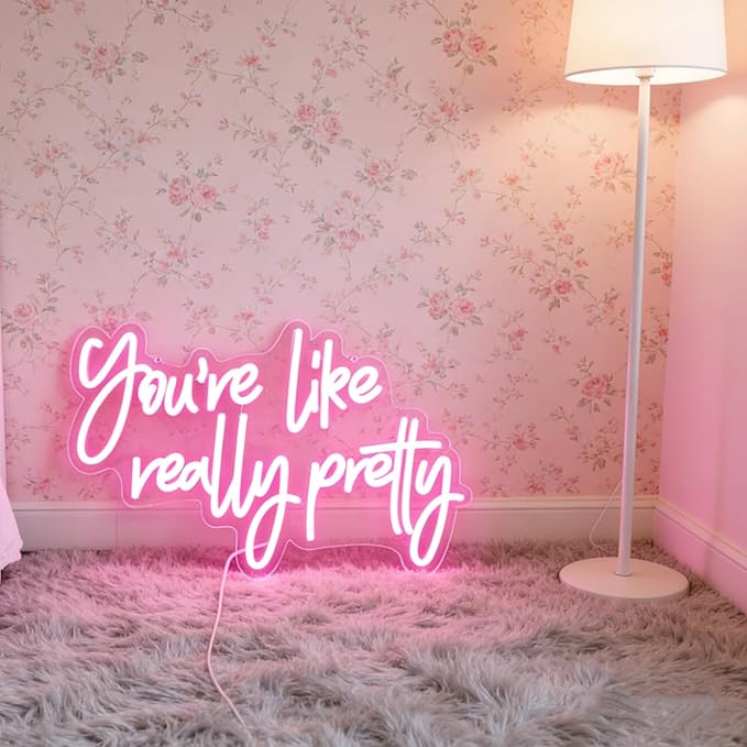 You're Like Really Pretty Pink Led Neon Light Sign for Wall Decor Girls Bedroom Sign Birthday Wedding Party Wedding Engagement Party Gifts for Girlfriend Valentine's Day