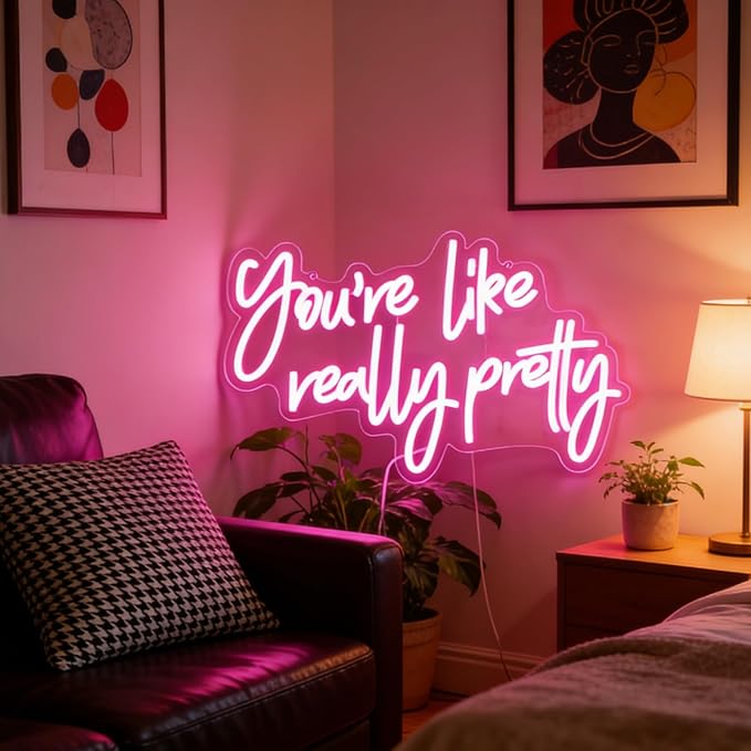 You're Like Really Pretty Pink Led Neon Light Sign for Wall Decor Girls Bedroom Sign Birthday Wedding Party Wedding Engagement Party Gifts for Girlfriend Valentine's Day