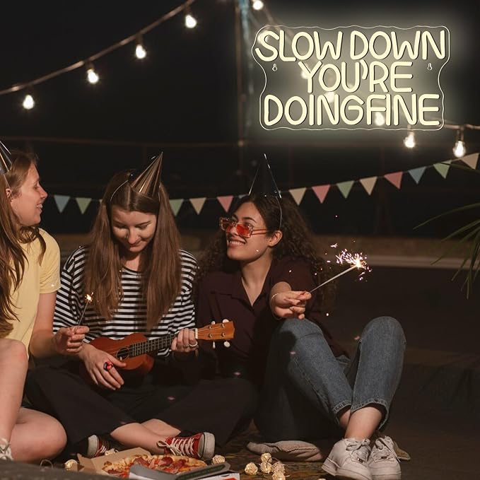 Slow Down You are Doing Fine Neon Signs for Wall Decor,Dimmable LED Positive Inspirational Neon Light, Uplifting Quote Wall Art Daily Reminder Trendy Wall College Dorm Office(15.7 * 8.2 In)