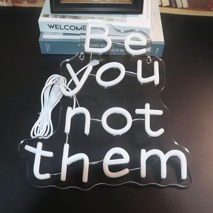 "Be You, Not Them" Motivational Neon Light - Empowering & Authentic LED Wall Art for Teen Room, Dorm, Home Office or Yoga Space Decor, Dimmable USB, Inspiring Gift for Self-Discovery & Confidence